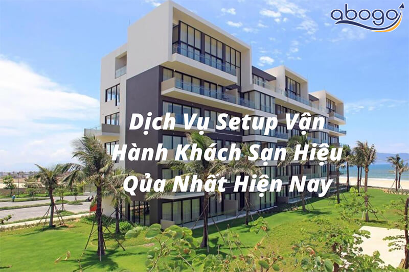 dịch vụ setup vận hành khách sạn
