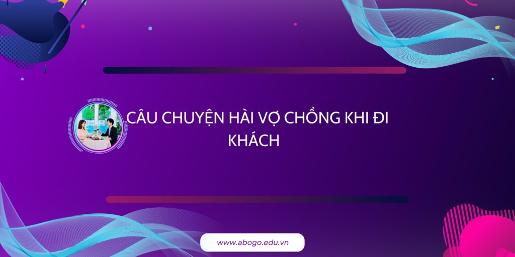 tổng hợp câu chuyện content nội dung hài hước về du lịch khách sạn
