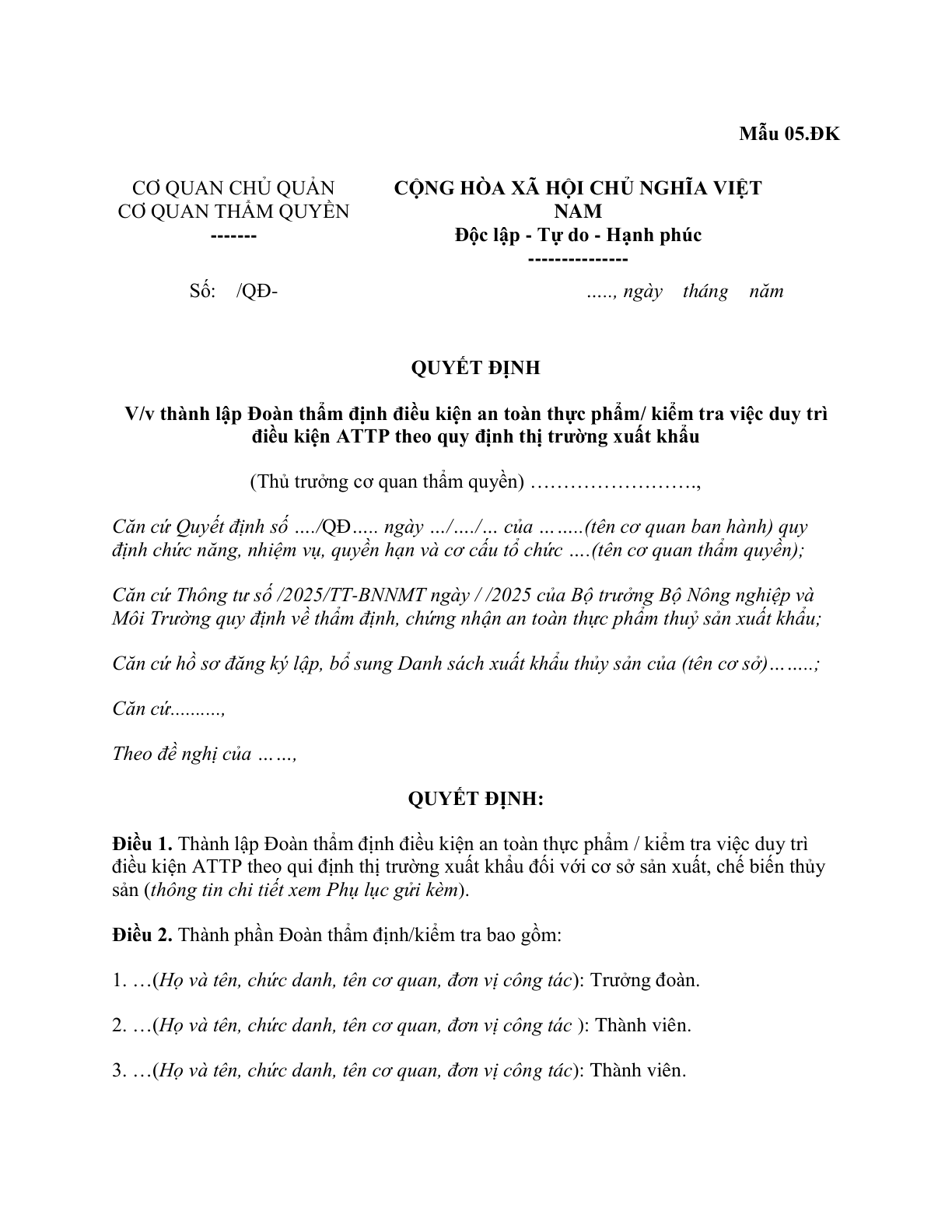 MẪU QUYẾT ĐỊNH THÀNH LẬP ĐOÀN THẨM ĐỊNH ĐIỀU KIỆN AN TOÀN THỰC PHẨM/KIỂM TRA VIỆC DUY TRÌ ĐIỀU KIỆN ATTP THEO QUY ĐỊNH THỊ TRƯỜNG XUẤT KHẨU THỦY SẢN