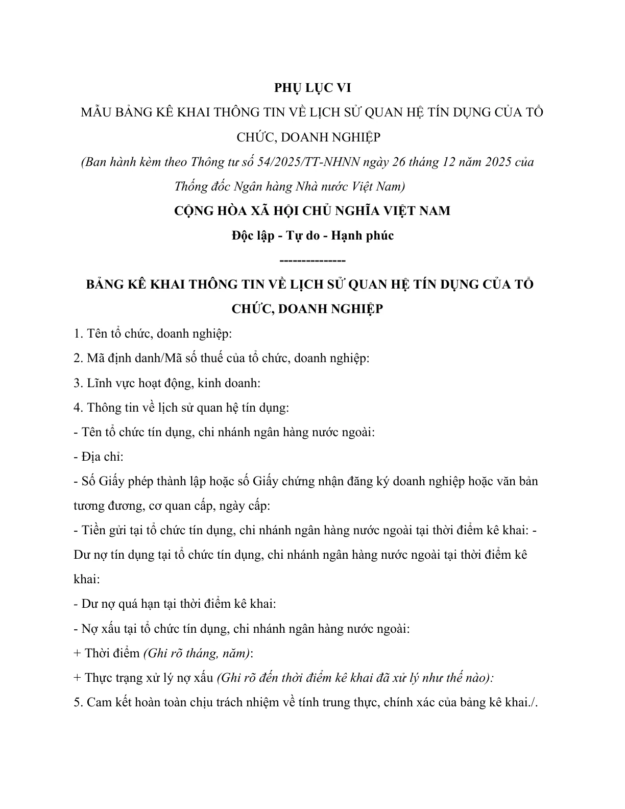 MẪU BẢNG KÊ KHAI THÔNG TIN VỀ LỊCH SỬ QUAN HỆ TÍN DỤNG CỦA TỔ CHỨC, DOANH NGHIỆP (TRONG CẤP GIẤY PHÉP, TỔ CHỨC VÀ HOẠT ĐỘNG CỦA TỔ CHỨC TÀI CHÍNH VI MÔ)