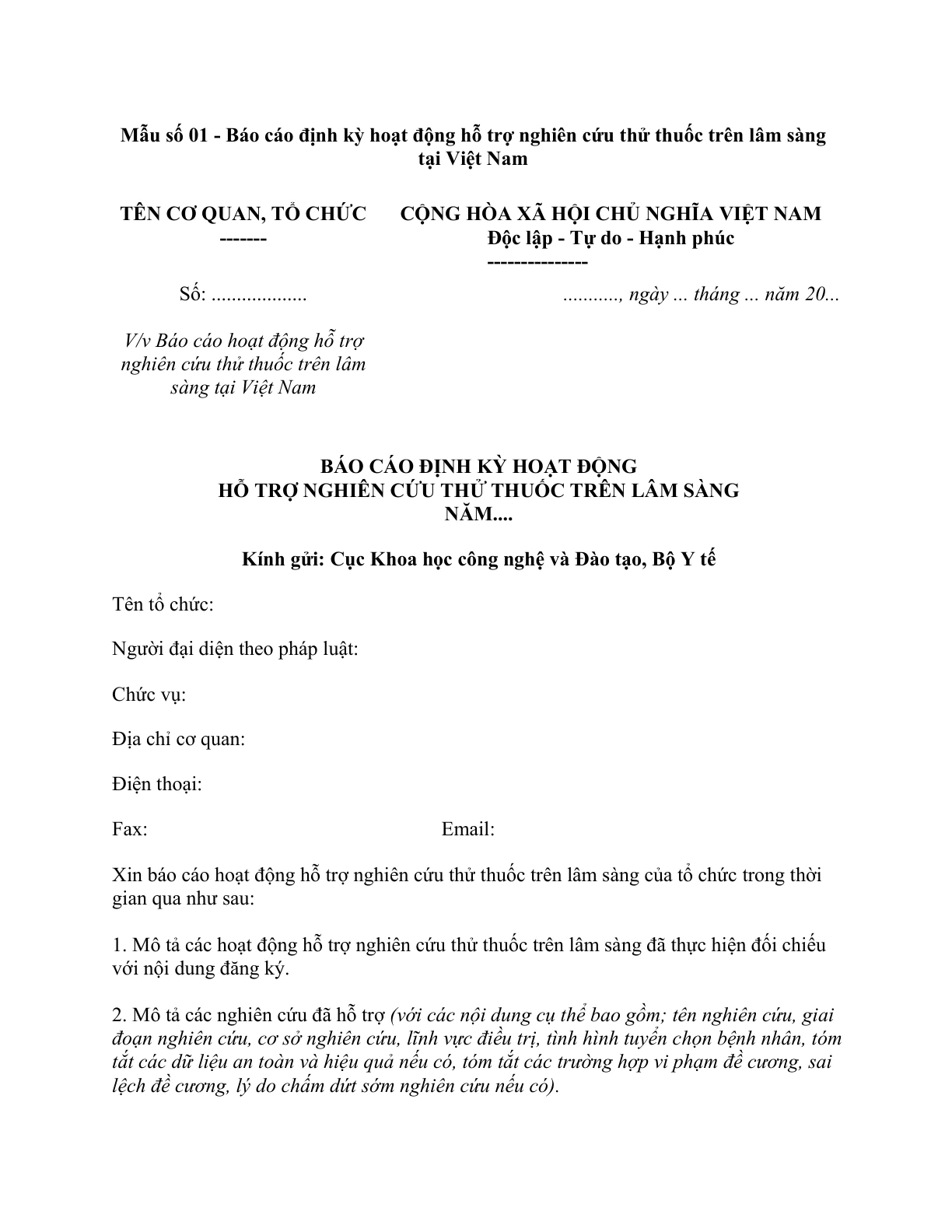 MẪU BÁO CÁO ĐỊNH KỲ HOẠT ĐỘNG HỖ TRỢ NGHIÊN CỨU THỬ THUỐC TRÊN LÂM SÀNG
