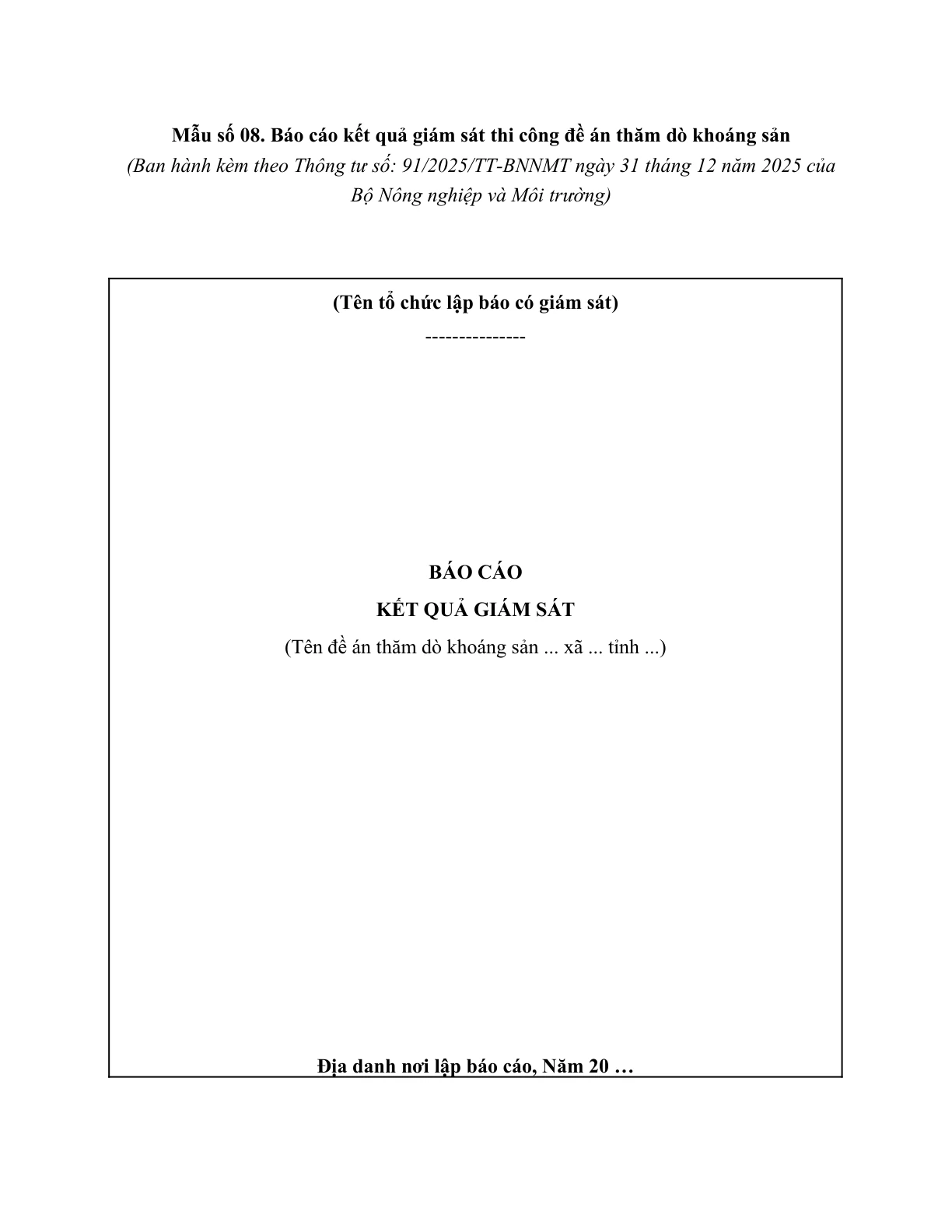 MẪU BÁO CÁO KẾT QUẢ GIÁM SÁT THI CÔNG ĐỀ ÁN THĂM DÒ KHOÁNG SẢN