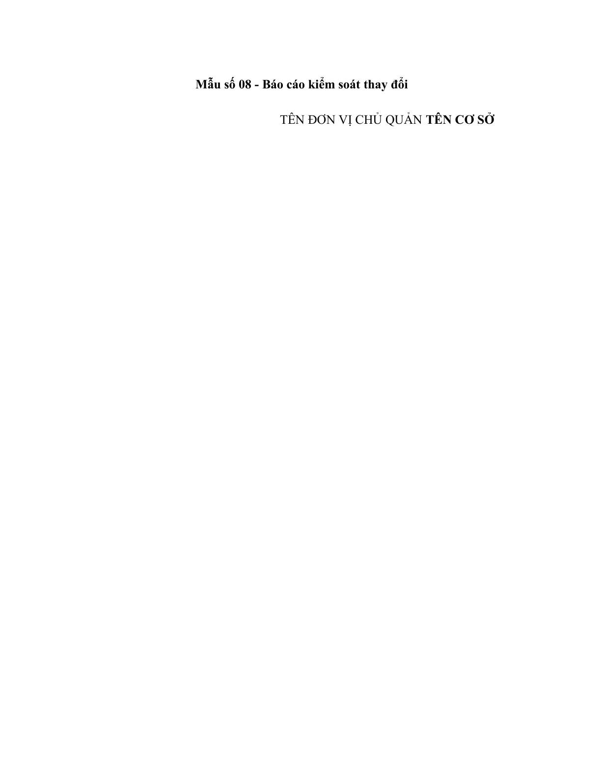 MẪU BÁO CÁO KIỂM SOÁT THAY ĐỔI VỀ THỰC HÀNH TỐT THỬ THUỐC TRÊN LÂM SÀNG
