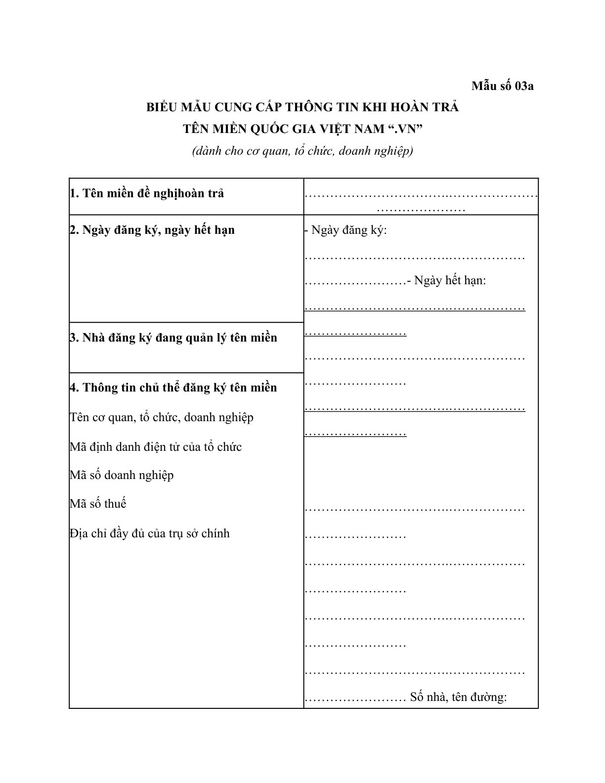 MẪU CUNG CẤP THÔNG TIN KHI HOÀN TRẢ TÊN MIỀN QUỐC GIA VIỆT NAM “.VN” (DÀNH CHO CƠ QUAN, TỔ CHỨC, DOANH NGHIỆP)