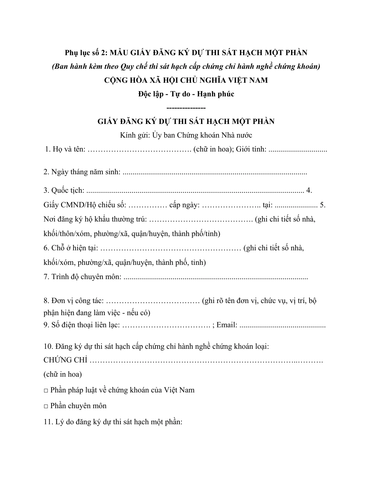 MẪU GIẤY ĐĂNG KÝ DỰ THI SÁT HẠCH MỘT PHẦN (ĐỐI VỚI THI SÁT HẠCH CẤP CHỨNG CHỈ HÀNH NGHỀ CHỨNG KHOÁN)