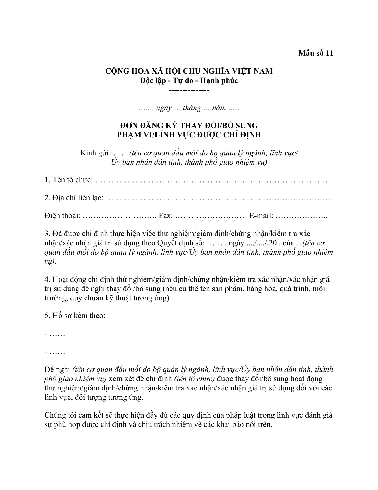 MẪU ĐƠN ĐĂNG KÝ THAY ĐỔI/BỔ SUNG PHẠM VI/LĨNH VỰC ĐƯỢC CHỈ ĐỊNH TỔ CHỨC ĐÁNH GIÁ SỰ PHÙ HỢP
