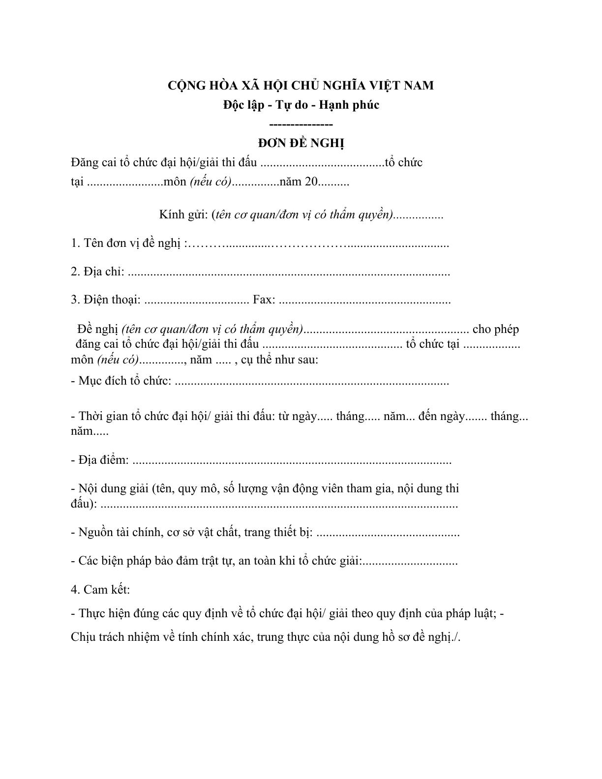 MẪU ĐƠN ĐỀ NGHỊ ĐĂNG CAI TỔ CHỨC GIẢI THI ĐẤU TỪNG MÔN THỂ THAO CẤP KHU VỰC, CHÂU LỤC, THẾ GIỚI TỔ CHỨC TẠI VIỆT NAM CHO NGƯỜI KHUYẾT TẬT; GIẢI THI ĐẤU THỂ THAO QUẦN CHÚNG CẤP QUỐC GIA