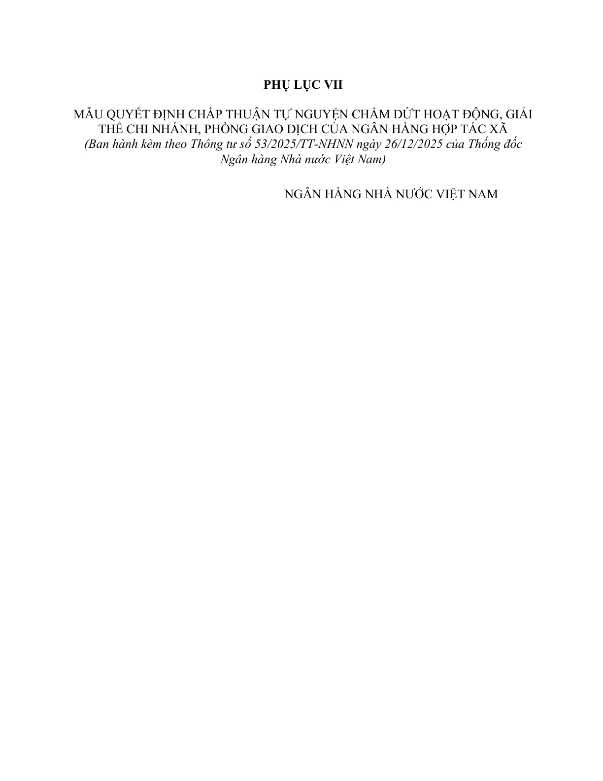 MẪU QUYẾT ĐỊNH CHẤP THUẬN TỰ NGUYỆN CHẤM DỨT HOẠT ĐỘNG, GIẢI THỂ CHI NHÁNH, PHÒNG GIAO DỊCH CỦA NGÂN HÀNG HỢP TÁC XÃ