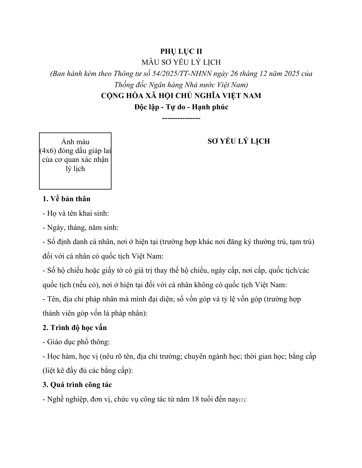MẪU SƠ YẾU LÝ LỊCH CỦA NHỮNG NGƯỜI DỰ KIẾN BẦU, BỔ NHIỆM LÀM THÀNH VIÊN HỘI ĐỒNG THÀNH VIÊN, THÀNH VIÊN BAN KIỂM SOÁT, TỔNG GIÁM ĐỐC (GIÁM ĐỐC) TỔ CHỨC TÀI CHÍNH VI MÔ