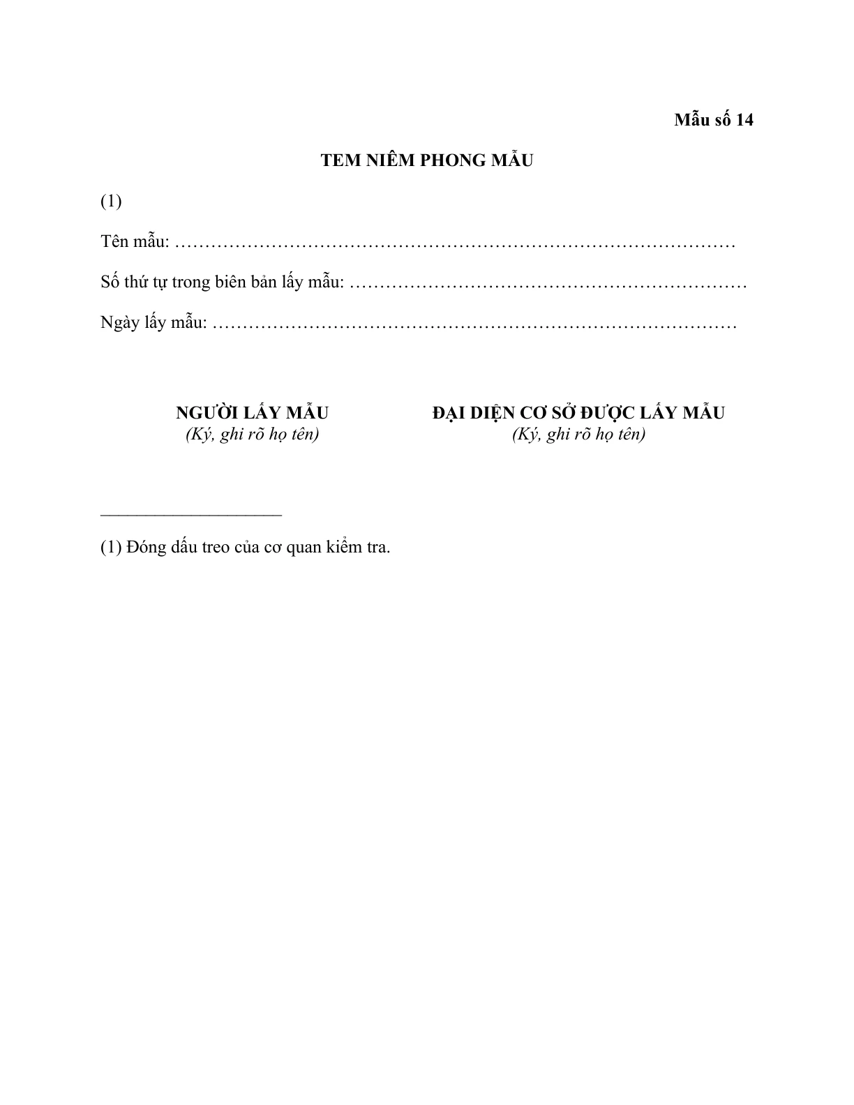 MẪU TEM NIÊM PHONG MẪU SẢN PHẨM, HÀNG HÓA ĐỂ KIỂM TRA CHẤT LƯỢNG