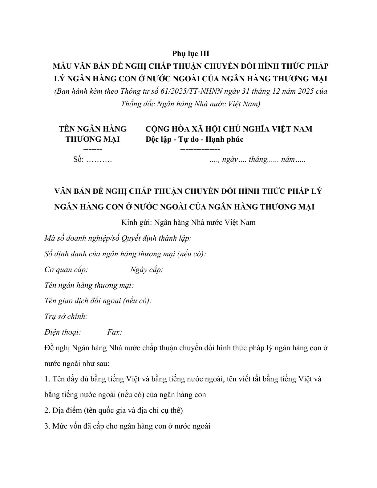 MẪU VĂN BẢN ĐỀ NGHỊ CHẤP THUẬN CHẤP THUẬN CHUYỂN ĐỔI HÌNH THỨC PHÁP LÝ NGÂN HÀNG CON Ở NƯỚC NGOÀI CỦA NGÂN HÀNG THƯƠNG MẠI