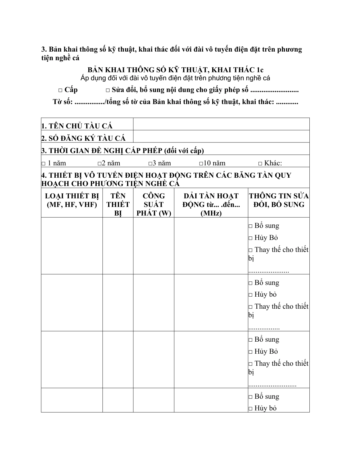 MẪU BẢN KHAI THÔNG SỐ KỸ THUẬT, KHAI THÁC ĐỐI VỚI ĐÀI VÔ TUYẾN ĐIỆN ĐẶT TRÊN PHƯƠNG TIỆN NGHỀ CÁ