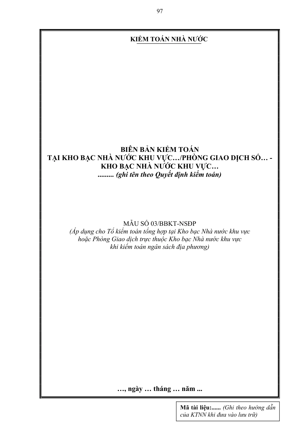 MẪU BIÊN BẢN KIỂM TOÁN TẠI KHO BẠC NHÀ NƯỚC KHU VỰC/PHÒNG GIAO DỊCH THUỘC KHO BẠC NHÀ NƯỚC KHU VỰC