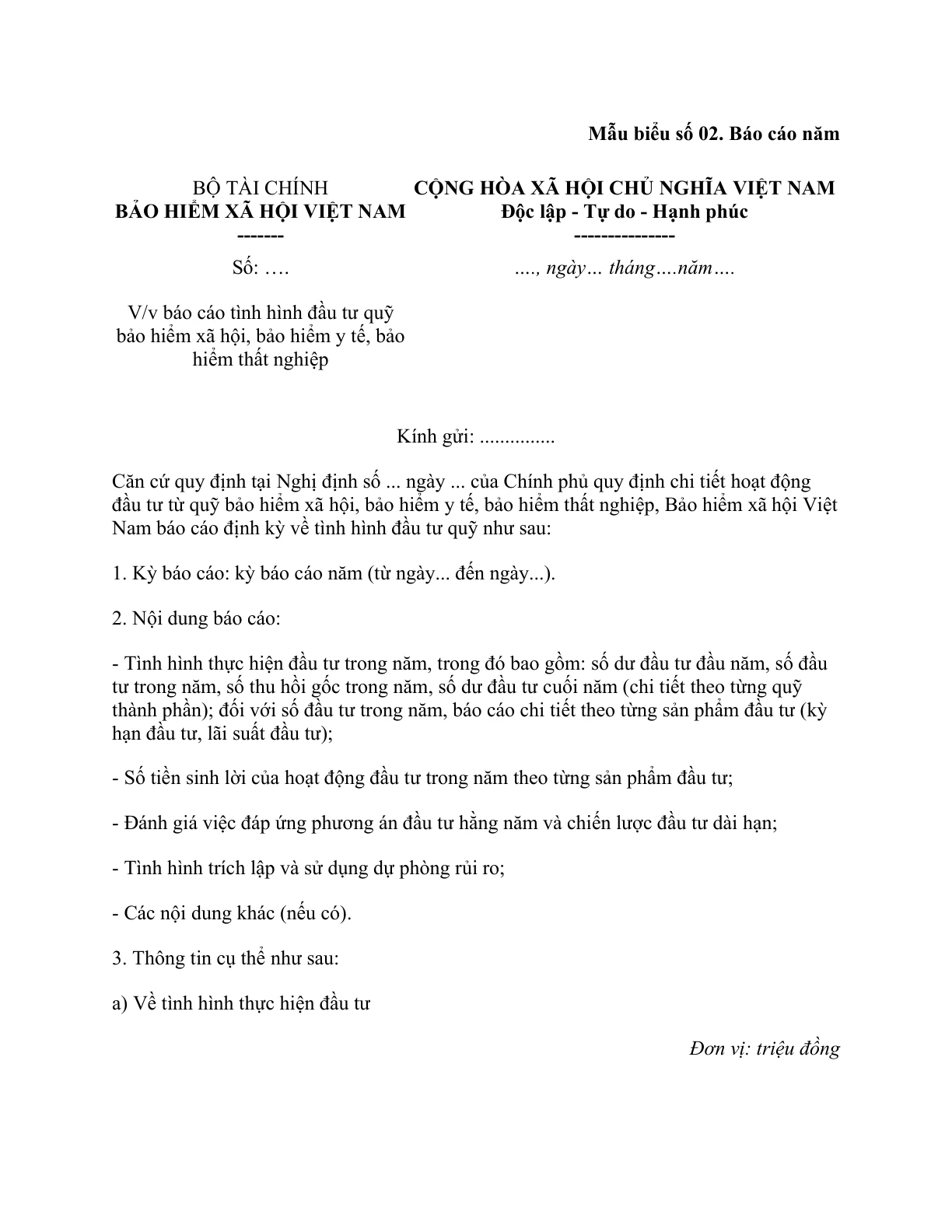 MẪU CÔNG VĂN VỀ VIỆC BÁO CÁO TÌNH HÌNH ĐẦU TƯ QUỸ BẢO HIỂM XÃ HỘI, BẢO HIỂM Y TẾ, BẢO HIỂM THẤT NGHIỆP (BÁO CÁO NĂM)