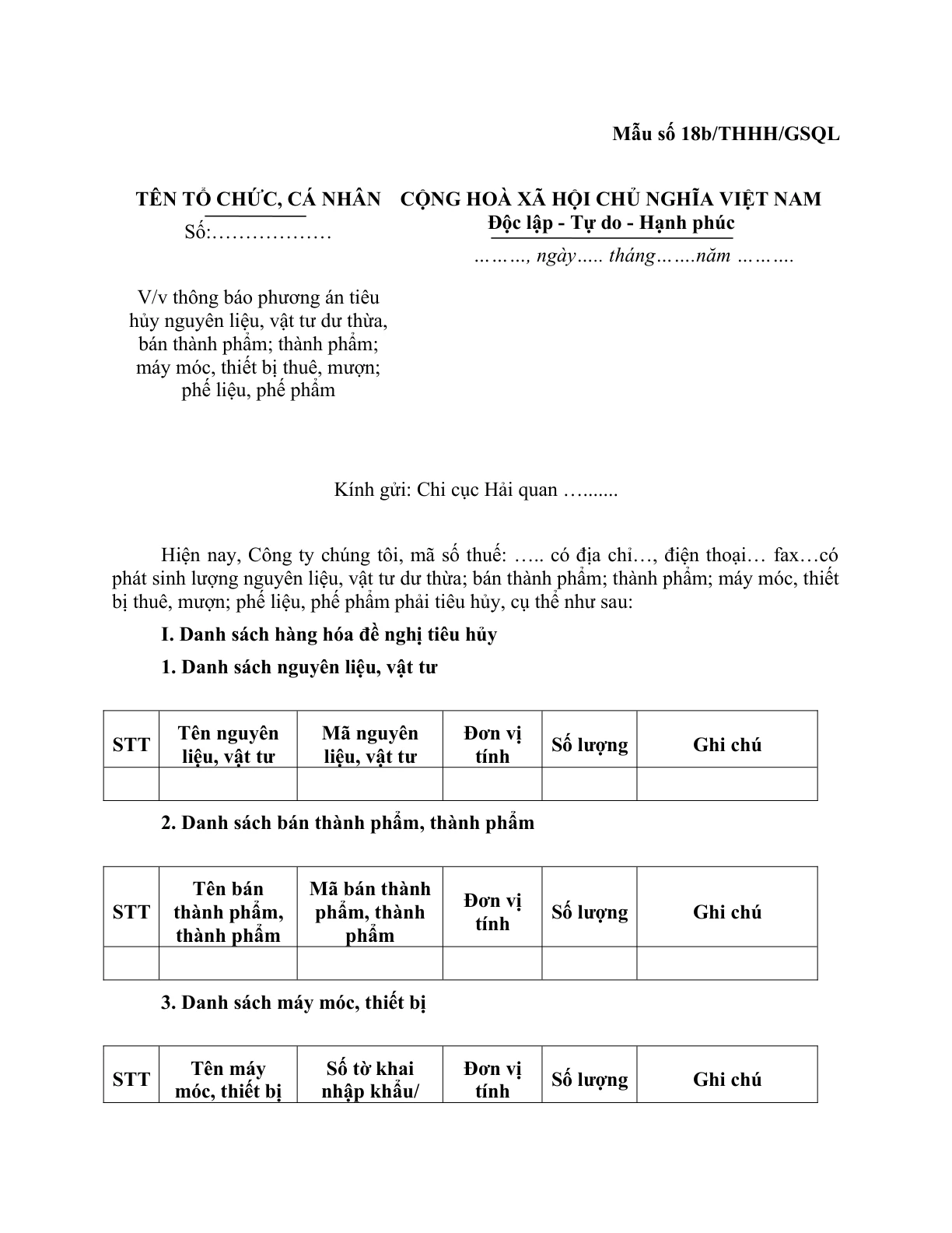MẪU CÔNG VĂN VỀ VIỆC THÔNG BÁO PHƯƠNG ÁN TIÊU HỦY NGUYÊN LIỆU, VẬT TƯ DƯ THỪA, BÁN THÀNH PHẨM; THÀNH PHẨM; MÁY MÓC, THIẾT BỊ THUÊ, MƯỢN; PHẾ LIỆU, PHẾ PHẨM (ĐỐI VỚI THỦ TỤC HẢI QUAN)