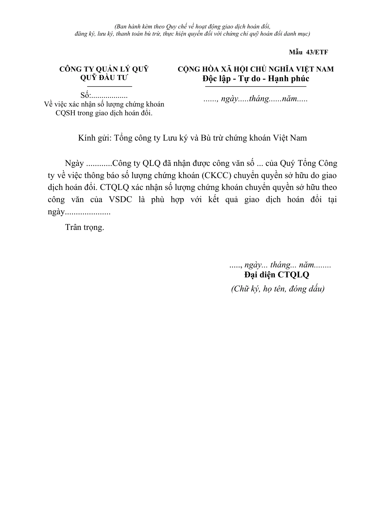 MẪU CÔNG VĂN VỀ VIỆC XÁC NHẬN SỐ LƯỢNG CHỨNG KHOÁN CHUYỂN QUYỀN SỞ HỮU TRONG GIAO DỊCH HOÁN ĐỔI CHỨNG CHỈ QUỸ ETF