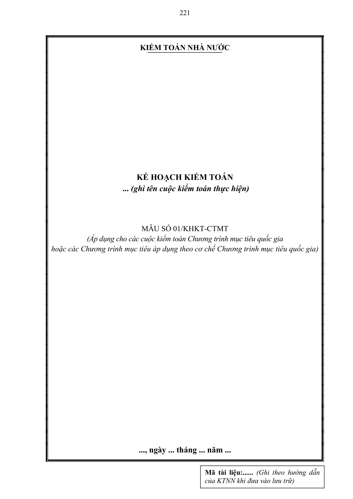 MẪU KẾ HOẠCH KIỂM TOÁN (ÁP DỤNG CHO CÁC CUỘC KIỂM TOÁN CHƯƠNG TRÌNH MỤC TIÊU QUỐC GIA HOẶC CÁC CHƯƠNG TRÌNH MỤC TIÊU ÁP DỤNG THEO CƠ CHẾ CHƯƠNG TRÌNH MỤC TIÊU QUỐC GIA)