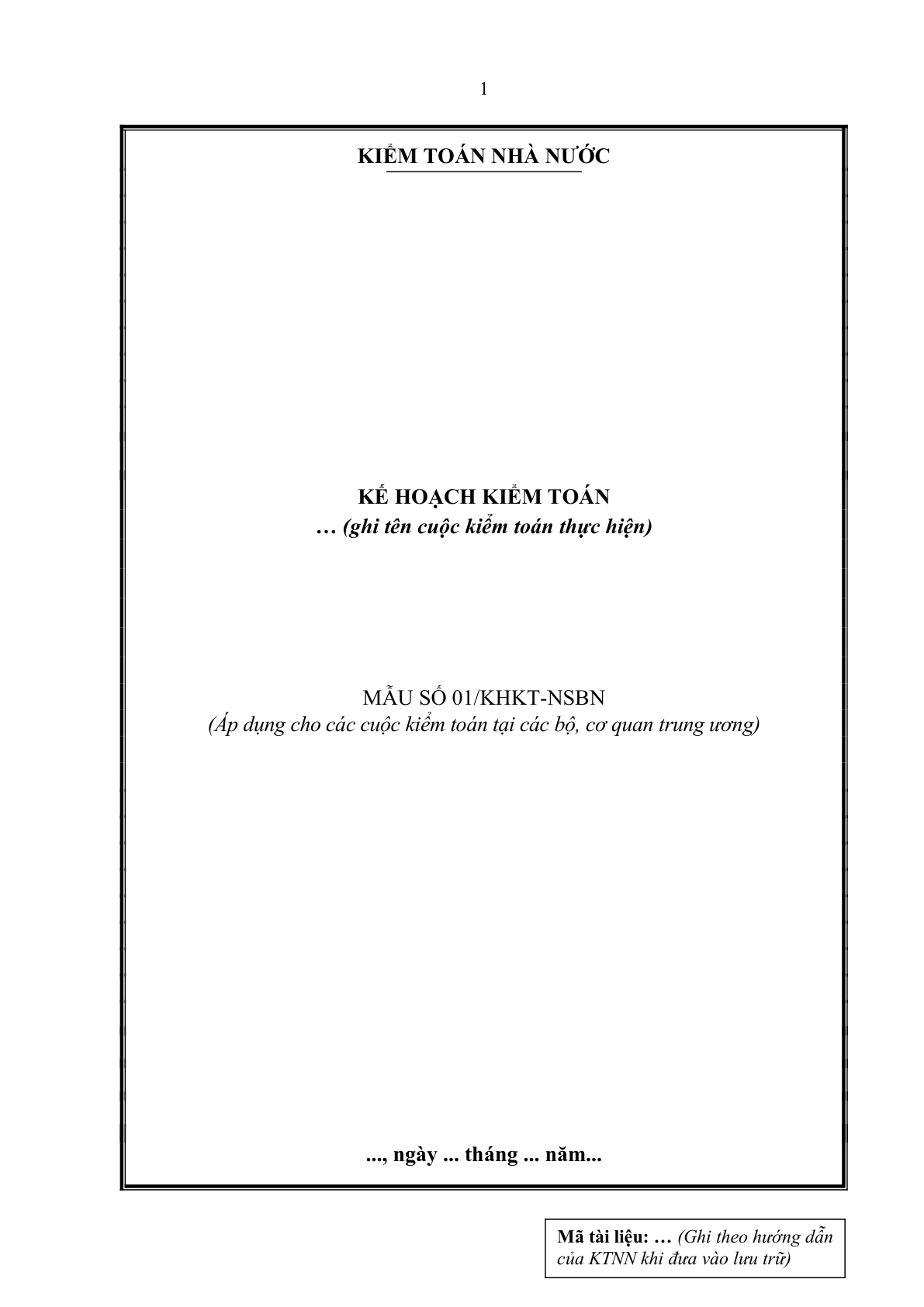 MẪU KẾ HOẠCH KIỂM TOÁN (ÁP DỤNG CHO CÁC CUỘC KIỂM TOÁN TẠI CÁC BỘ, CƠ QUAN TRUNG ƯƠNG)