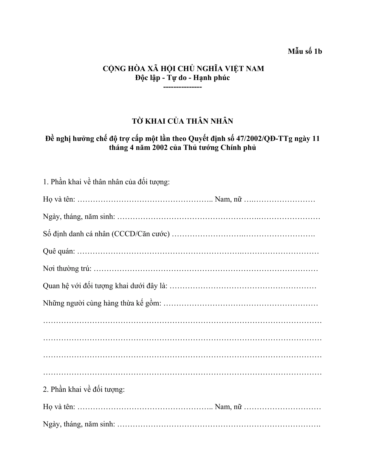 MẪU TỜ KHAI CỦA THÂN NHÂN ĐỀ NGHỊ HƯỞNG CHẾ ĐỘ TRỢ CẤP MỘT LẦN THEO QUYẾT ĐỊNH 47/2002/QĐ-TTG