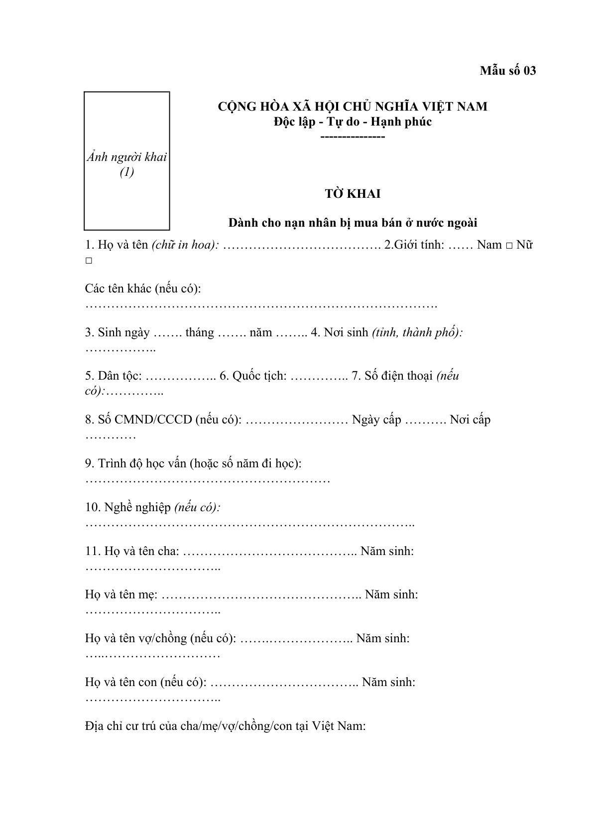 MẪU TỜ KHAI DÀNH CHO NẠN NHÂN BỊ MUA BÁN Ở NƯỚC NGOÀI