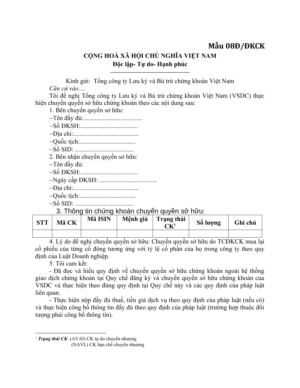 MẪU VĂN BẢN ĐỀ NGHỊ CHUYỂN QUYỀN SỞ HỮU CHỨNG KHOÁN DO TỔ CHỨC ĐĂNG KÝ CHỨNG KHOÁN MUA LẠI CỔ PHIẾU TỪ KHÁCH HÀNG